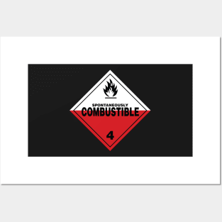 Spontaneously Combustible Warning Sign Posters and Art